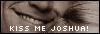 kiss  me  joshua